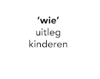 naar uitleg voor kinderen